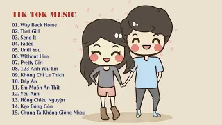 Way Back Home   That Girl   Send It ❤️ Nhạc Tik Tok