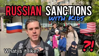 FAMILIES living Under SANCTIONS in Moscow, RUSSIA?! РОССИЙСКИЕ САНКЦИИ с детьми а СЕМЬИ?!