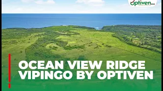 Ocean View Ridge - Vipingo by Optiven