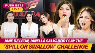 Jane de Leon, Janella Salvador play the ‘Spill or Swallow’ challenge | PUSH Bets Live