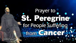 Prayers to St. Peregrine for People Suffering from Cancer
