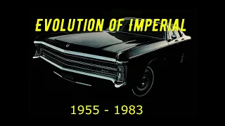 Evolution of Imperial 1955 - 1983