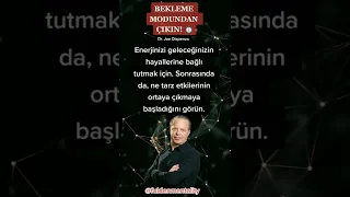 Dr. Joe Dispenza Çevirileri: BEKLEME MODUNDAN ÇIKIN! ⏱️❌