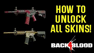 Back 4 Blood - How To Unlock All Weapon Skins And More