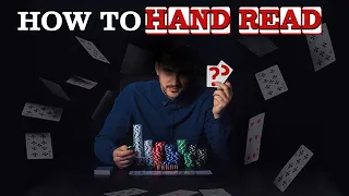 How to Hand Read in Poker