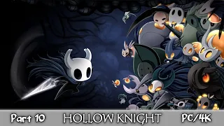 Hollow Knight ★ Часть 10 ★ Прохождение без комментариев★ PC/4K/60FPS