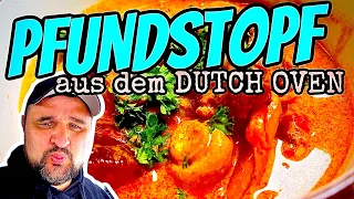 PFUNDSTOPF im DUTCH OVEN grillen - PARTYREZEPT KLASSIKER--- Klaus grillt