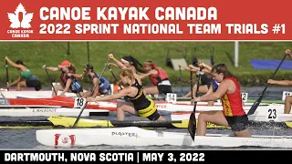 2022 Canoe Kayak Canada 🛶 Sprint National Team Trials #1 | Dartmouth | Day 2 PM Session [May 3,2022]