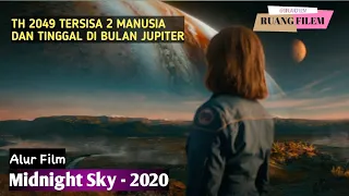 Akhir Peradaban Manusia Di Bumi - Alur Cerita Film The Midnight Sky - 2020