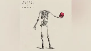 Bones (Filtered Instrumental) - Imagine Dragons