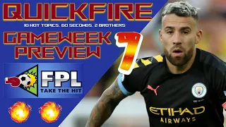 FPL GAMEWEEK 7 PREVIEW | FPL QUICKFIRE | Fantasy Premier League 2019/2020 | FPL GW7