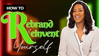 REBRAND & REINVENT Yourself with These Practical Tips - Take Back Control of Your Life! - WSE