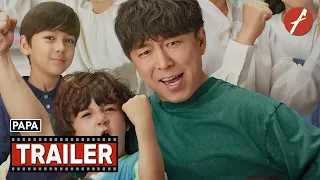 Papa (2023) 学爸 - Movie Trailer - Far East Films