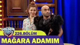 Mağara Adamım - Güldür Güldür Show 226.Bölüm