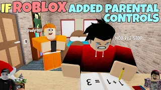 If ROBLOX Added Parental Controls