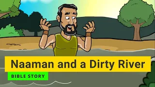 Bible story "Namaan and the Dirty River" | Primary Year C Quarter 3 Episode 6 | Gracelink