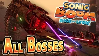 Sonic Boom : Rise of Lyric All Bosses | Boss Fights  (WiiU)