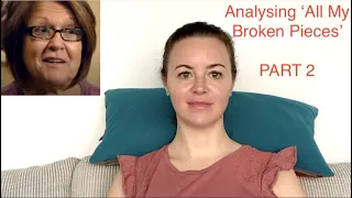 Pt 2: Analysing 'All My Broken Pieces', 'Cindy Watts'