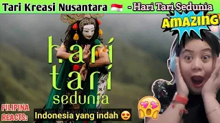 TARI KREASI NUSANTARA - Hari Tari Sedunia | FILIPINA REACTS