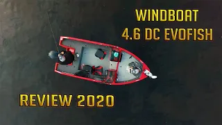 Лодка Windboat 4.6 DC EvoFish 2020, обзор после сезона эксплуатации.