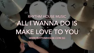 All I wanna do is make love to you - Heart - Drum Cover