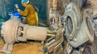 incredible! Manufacturing Process of Biggest Pressure Centrifugal WATER PUMP Casting process in