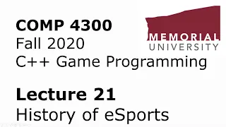 COMP4300 - Game Programming - Lecture 21 - History of eSports