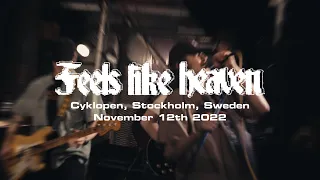 Feels Like Heaven | Cyklopen, Stockholm | 12.11.22