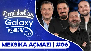 Meksika Açmazı: Mesut Süre, Fazlı Polat, Anlatanadam | Demirkol'un Galaxy Rehberi #06 Samsung Galaxy