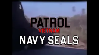 NAVY SEALS - P A T R O L - [1969] Vietnam