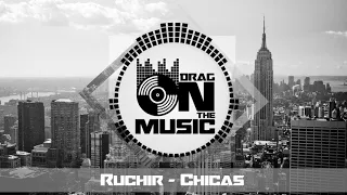 【Trap】Ruchir - Chicas (Silcrow Remix)