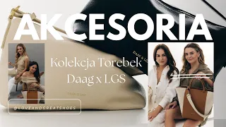 Akcesoria na wiosnę I Nowa kolekcja Torebek Daag X LGS