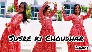 Susre ki Choudhar | Pranjal Dhaiya | New Haryanvi Song 2024 | मेरे सुसरे की चौधर न्यारी स Dance |