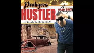 PROHGRES – HUSTLER RAW – PURGE RIDDIM – HAADROKK MUZIK – 2015