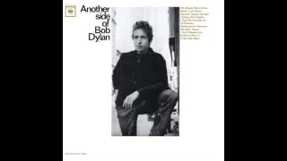 Bob Dylan - Another Side of Bob Dylan (Full Album)