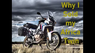 Why I sold my Honda Africa Twin