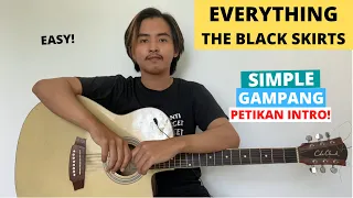 TUTORIAL PETIKAN INTRO (Everything - The Black Skirts) (Tutorial Gitar) GAMPANG! EASY!