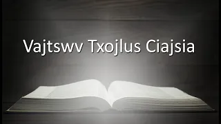 Vajtswv Txojlus Ciajsia (God's Word Is Alive) | Zaj 5 | Kx. Ntxoov Lis Yaj