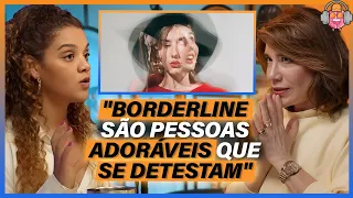 DRA. ANA BEATRIZ EXPLICA SOBRE BORDERLINE PARA DANIELLE OLÍMPIA