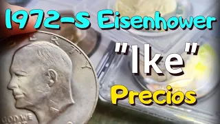 1972 S Eisenhower "Ike" /  Precios en el Mercado Actual