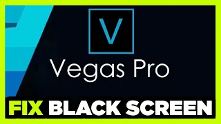 How to FIX Sony Vegas Black Screen!