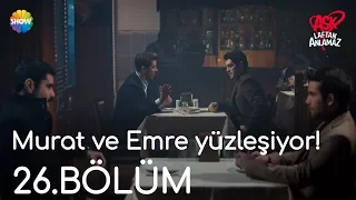 Aşk Laftan Anlamaz 26.Bölüm | Murat ve Emre yüzleşiyor!