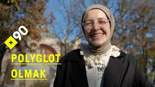 Polyglot olmak  | "Her dilde farklı bir karakterim"