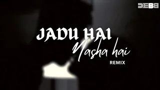 Jadu Hai Nasha Hai (Remix) | Debb | Shreya Ghoshal