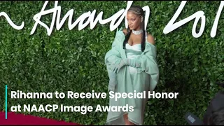 Rihanna to Receive Special Honor at NAACP Image Awards