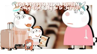 THE PREPPY SUZY FAMiLY:  Suzy and Lilly go to Japan!