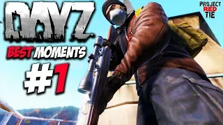 DAYZ - Best Moments #1