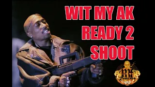 2Pac - Wit My AK Ready 2 Shoot (Riaz's 2021 Remix)