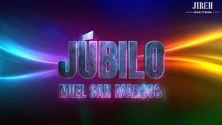 Júbilo - Miel San Marcos feat. Maverick City Musica | Video con letra