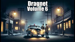 Dragnet Vol 6 - 8+ hrs #otr #blackscreen #detective #crime #dragnet